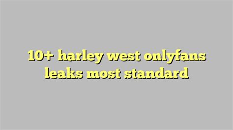 10 Harley West Onlyfans Leaks Most Standard Công Lý And Pháp Luật