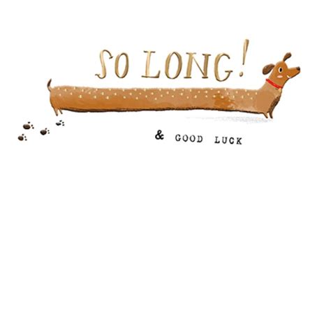So Long And Good Luck Greeting Card By The Curious Inksmith Cards