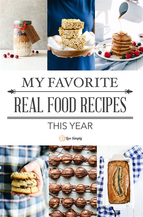My Favorite Real Food Recipes From 2016 Live Simply