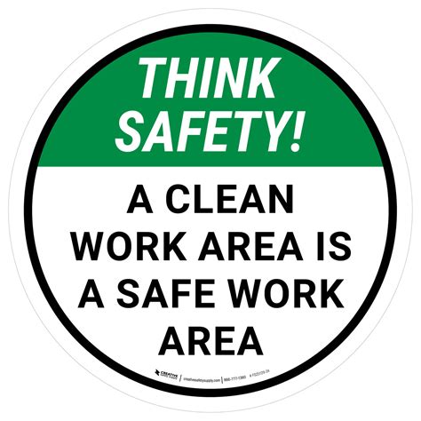 Think Safety A Clean Work Area Is A Safe Work Area Round Floor Sign
