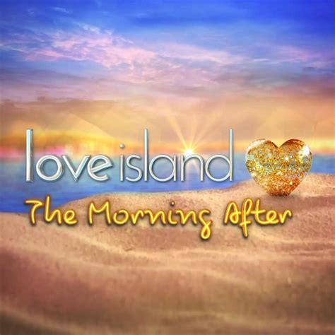 When Is Love Island The Morning After Podcast On And Who
