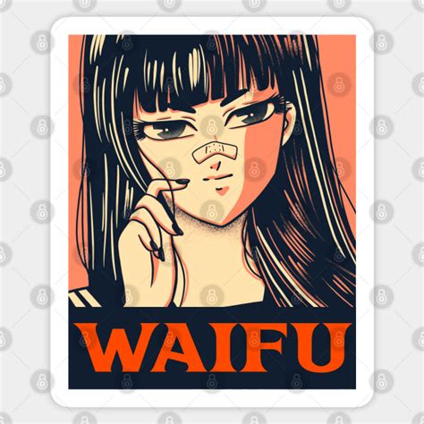 Anime Waifu Material Waifu Sticker Teepublic