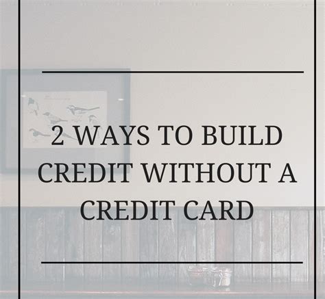 You're also unlikely to be offered a loan at the maximum end of the size range. 2 Ways To Build Credit Without A Credit Card - The Frugal Feminista