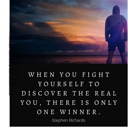 When You Fight Yourself To Discover The Real You