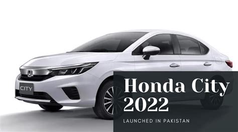 Honda City 2022 Launched In Pakistan Autostorepk