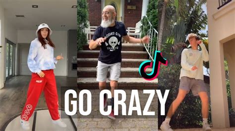 Go Crazy Ultimate Tiktok Compilation Viral Tik Tok Compilation 2020 Youtube