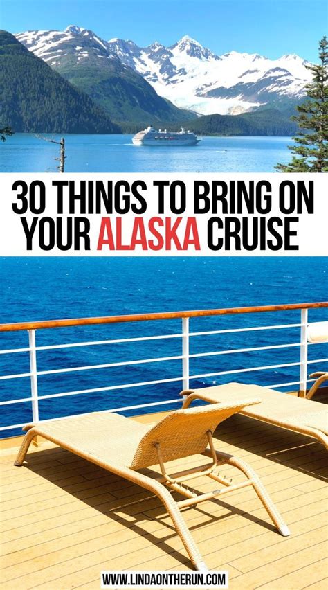 30 Things To Bring On Your Alaska Cruise Alaska Travel Cruise Alaska