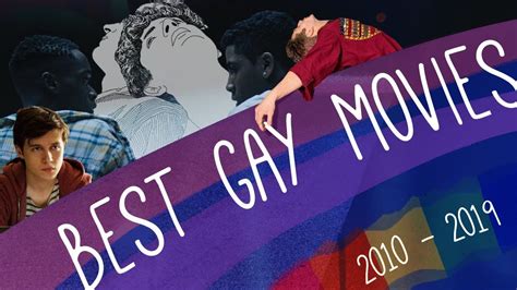 Top 50 Best Gay Movies Of This Decade Youtube