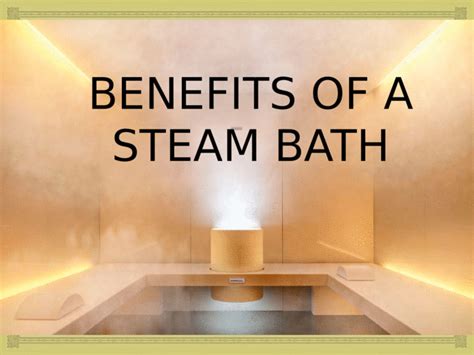 Benefits Of A Steam Bath