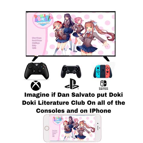 Imagine If Ddlc Was In Game Consoles Rddlc