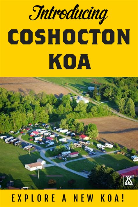 Introducing Coshocton Koa Learn More Koa Coshocton Koa Campgrounds