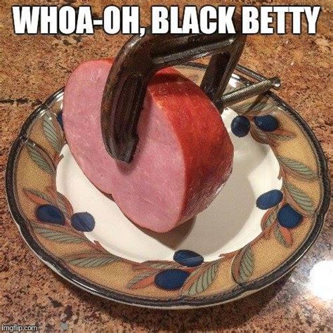 Black Betty Meme