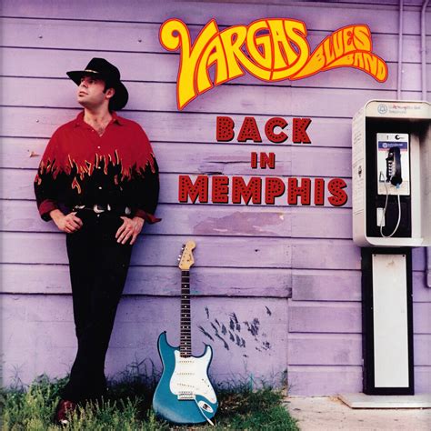 Errny Bluesandotherstyles Vargas Blues Band Back In Memphis