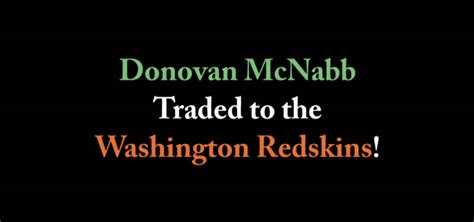 Donovan Mcnabb Traded To The Washington Redskins From The Philadelphia