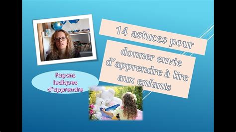 Astuces Pour Donner Envie De Lire Aux Enfants Youtube