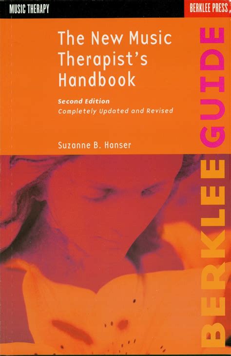Read The New Music Therapists Handbook Online By Suzanne B Hanser Books