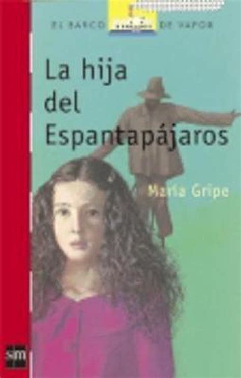 La Hija Del Espantapajaros Maria Gripe 9788434808195 Boeken
