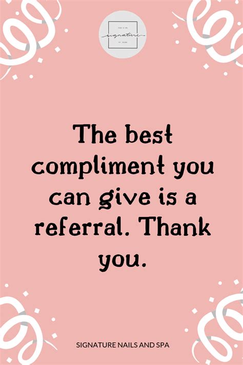 The Best Compliment You Can Give Is A Referral Thank You Nails Shreveportnails