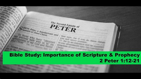 Bible Study Importance Of Scripture And Prophecy 2 Peter 1 Continued