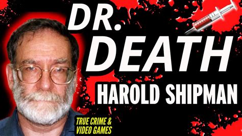 Harold Shipman True Crime Dr Death British Serial Killer Youtube