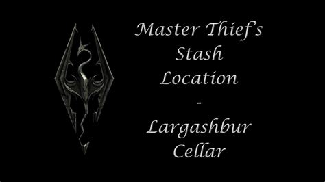 Largashbur Cellar Master Thiefs Stash Location Youtube