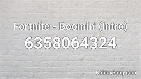 Fortnite Boomin Intro Roblox Id Roblox Music Codes