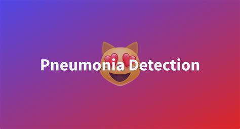 Anirudhbvpneumonia Detection At Main