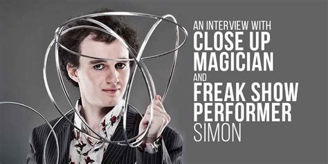 Interview Magician And Freak Show Act Scarlett Entertainment