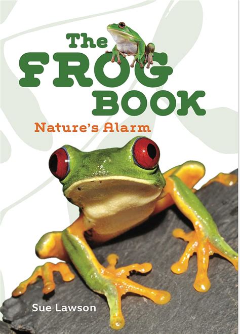 The Frog Book By Sue Lawson Goodreads