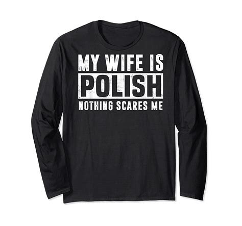 My Wife Is Polish Nothing Scares Me Halloween Christmas T Shirts Elnovelty