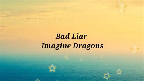 Bad Liar Imagine Dragons Lyrics Youtube