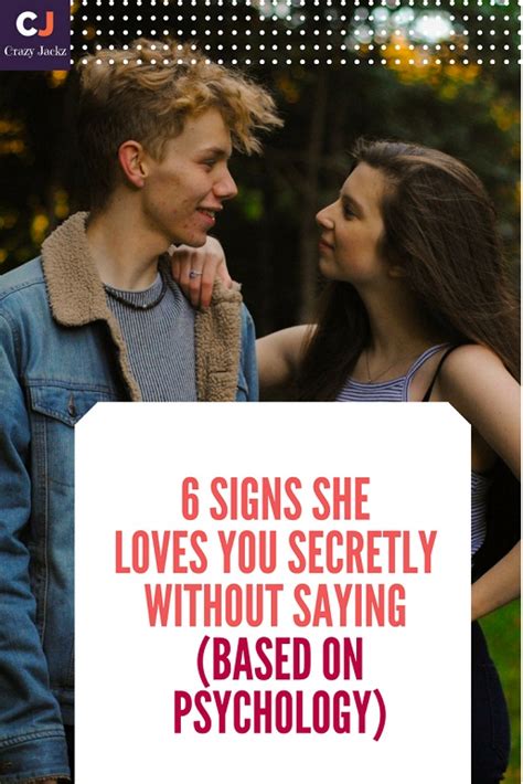 6 Signs She Loves You Secretly Without Saying Crazy Jackz