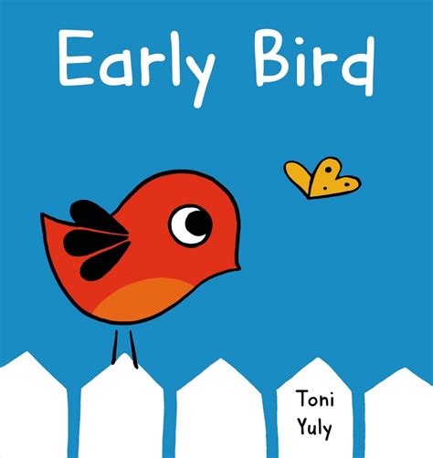 Early Bird Toni Yuly Macmillan