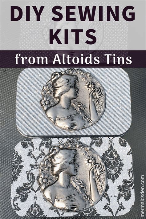 Diy Sewing Kits Out Of Altoids Tins — The Mermaids Den