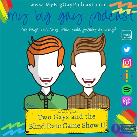 S3 Ep 22 Two Gays And The Blind Date Game Show Ii By Brad · Zencastr