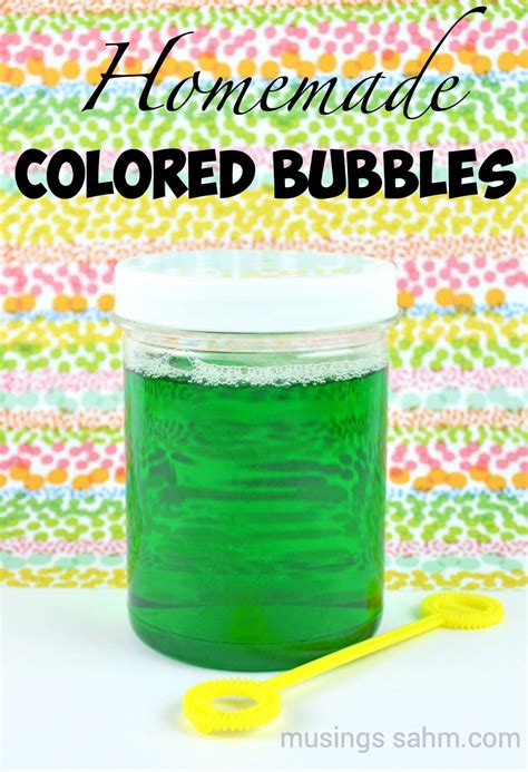 Homemade Colored Bubbles Musings From A Stay At Home Mom Colored