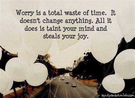 Worry Is A Useless Emotion Inspirational Quotes Pictures Picture