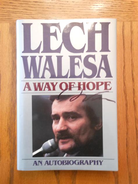 A Way Of Hope An Autobiography Lech Walesa By Lech Walesa Fine Hardcover 1987 1st Edition