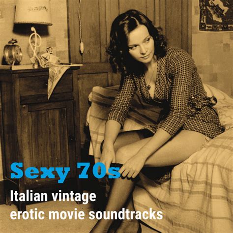 Sexy 70s Italian Vintage Erotic Movie Soundtracks Varios Artistas