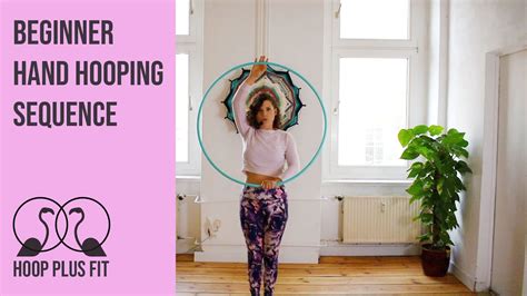 Beginner Hand Hooping Trick Sequence Youtube