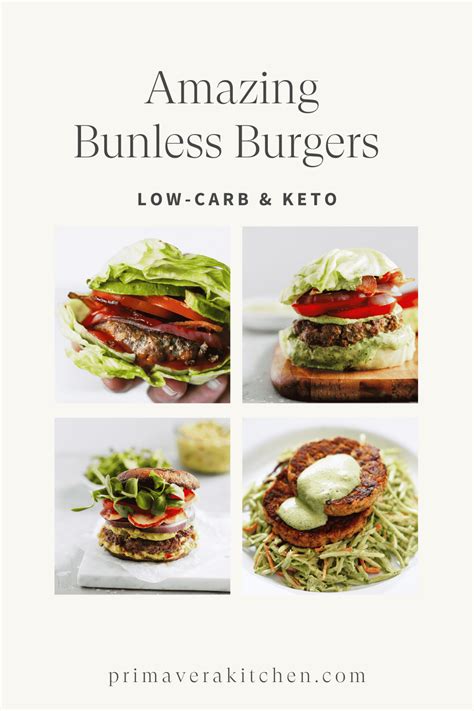 Low Carb Bunless Burger Recipes Primavera Kitchen