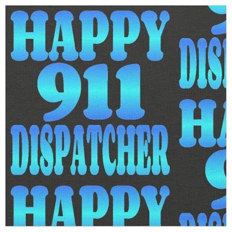 Happy 911 Dispatcher Fabric Zazzle