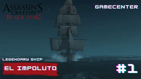 Assassin S Creed Iv Black Flag El Impoluto Legendary Ship Pc
