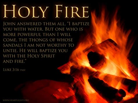 Unleashing Gods Holy Fire — Heartlight®