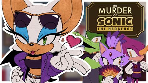 Dying For Rouge Worth It The Murder Of Sonic The Hedgehog Part 2