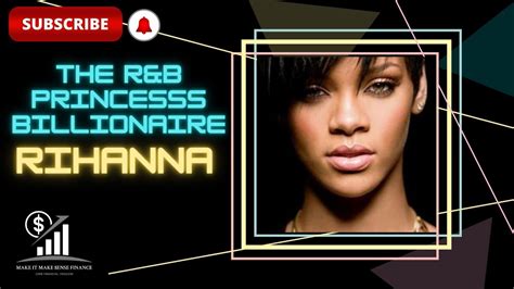 Rihannas Billion Dollar Empire How She Turned Music Into A