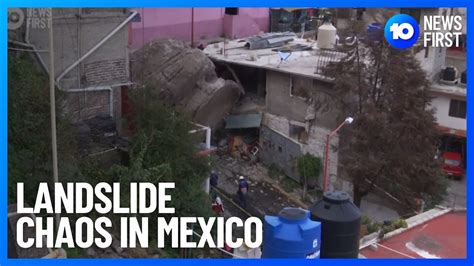 Mexico Landslide Causes 80 Homes To Evacuate 10 News First Youtube