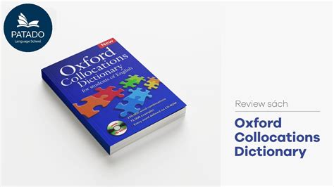 Review Chi Tiết Từ điển Oxford Collocations Dictionary Và Link Tải Full
