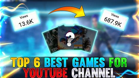 Top 6 Best Games For New Gaming Youtube Channel In 2024 Youtube