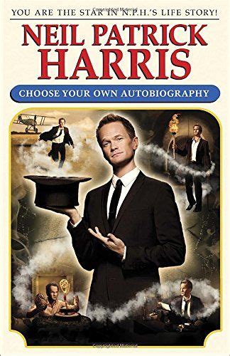 neil patrick harris choose your own autobiography by neil patrick harris